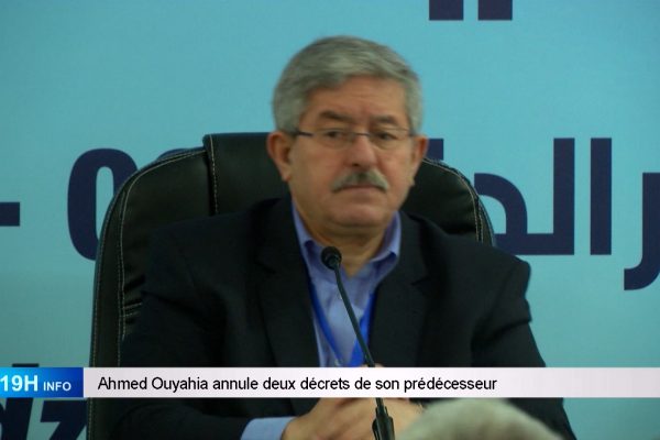 Ahmed Ouyahia annule deux décrets de son prédécesseur